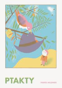 Ptakty - Paweł Mildner