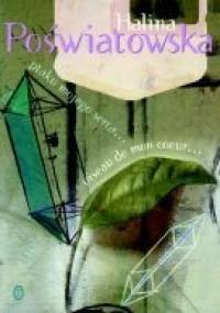 Ptaku mojego serca... Oiseau de mon coeur... - Halina Poświatowska