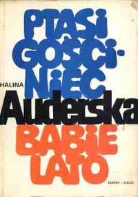 Ptasi gościniec. Babie lato - Halina Auderska