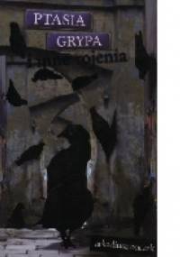 Ptasia grypa i inne rojenia - Arkadiusz Buczek