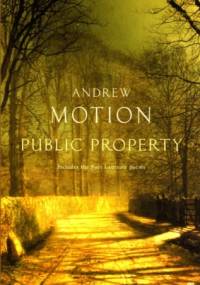 Public Property - Andrew Motion