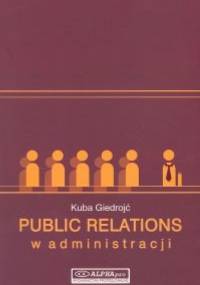 Public realtions w administracji - Giedrojc Kuba