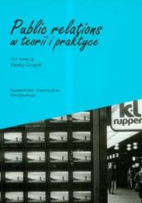 Public relations w teorii i praktyce - Beata Ociepka