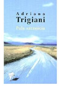 Pula szczęścia - Adriana Trigiani