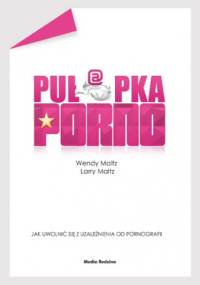 Pułapka porno - Wendy Maltz, Larry Maltz