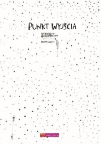 Punkt wyjścia. Wytwórnik geometryczny - Marta Kopyt