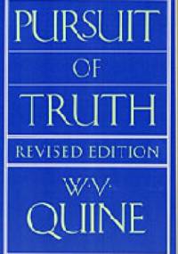Pursuit of Truth. Revised Edition - Willard Van Orman Quine