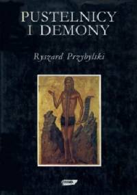 Pustelnicy i demony - Ryszard Przybylski
