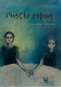 Pustko-pełnia - Małgorzata Smelcerz