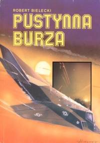 Pustynna burza - Robert Bielecki
