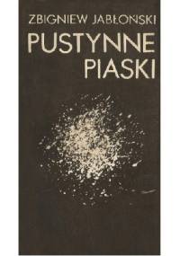 Pustynne piaski - Zbigniew Stanisław Jabłoński
