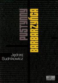Pustynny barbarzyńca - Sudnikowicz Jędrzej