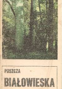 Puszcza Białowieska - Czesław Okołów