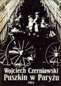 Puszkin w Paryżu - Wojciech Czerniawski