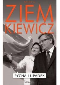 Pycha i upadek - Rafał A. Ziemkiewicz