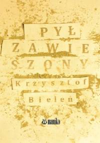 Pył zawieszony - Krzysztof Bieleń