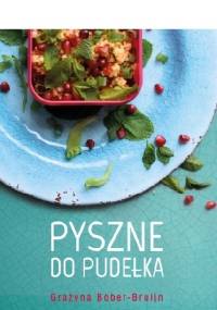 Pyszne do pudełka - Grażyna Bober-Bruijn