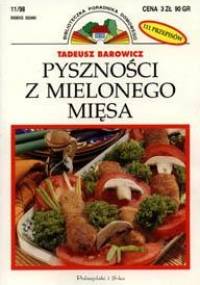 Pyszności z mielonego mięsa - Tadeusz Barowicz