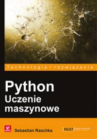 Python. Uczenie maszynowe - Sebastian Raschka