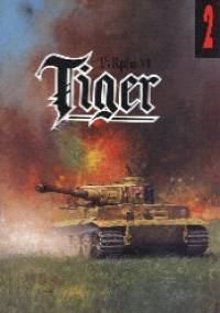 PzKpfw VI Tiger - część I - Janusz Ledwoch
