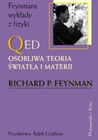 QED. Osobliwa teoria światła i materii - Richard Feynman