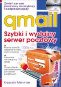 qmail. Szybki i wydajny serwer pocztowy - Krzysztof Marciniak
