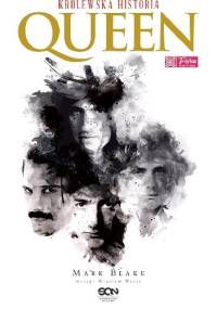 Queen. Królewska historia - Mark Blake