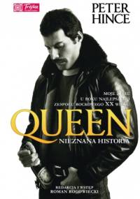 Queen. Nieznana historia - Peter Hince