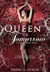 Queen of tomorrow - Sherry D. Ficklin