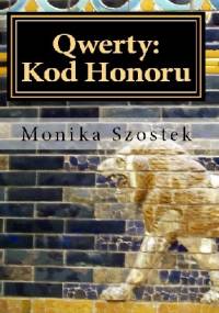 Qwerty: Kod Honoru - Monika Szostek