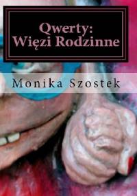 Qwerty: Więzi rodzinne - Monika Szostek