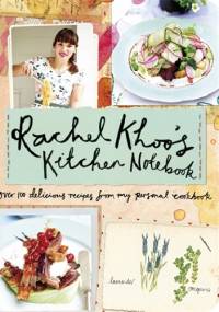 Rachel Khoo's Kitchen Notebook - Rachel Khoo