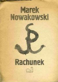Rachunek - Marek Nowakowski