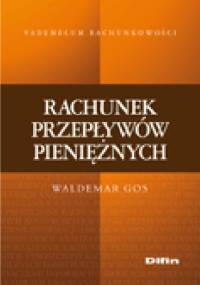 Rachunek przepływów pieniężnych - Waldemar Gos