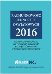 Rachunkowość jednostek oświatowych 2016 - Świderek Izabela