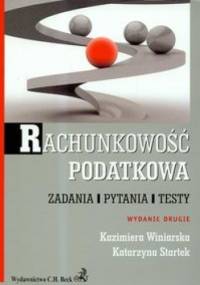 Rachunkowość Podatkowa - Kazimiera Winiarska, Katarzyna Startek