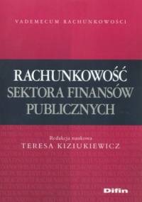 Rachunkowość sektora finansów publicznych - Teresa Kiziukiewicz