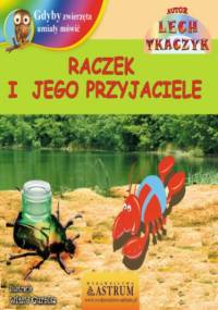 Raczek i jego przyjaciele - Lech Tkaczyk