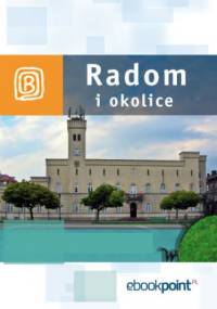 Radom i okolice. Miniprzewodnik - praca zbiorowa