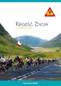 Radość życia. Wyprawa 2015 - Krzysztof Zieliński, Tomasz Maniura