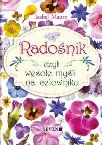 Radośnik czyli wesołe myśli na celowniku - Isabel Mauro
