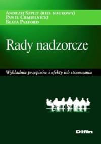 Rady nadzorcze. Wykładnia przepisów i efekty ich stosowania