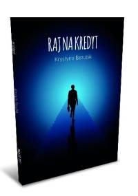 Raj na kredyt - Krystyna Bezubik