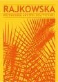 Rajkowska. Przewodnik Krytyki Politycznej - praca zbiorowa