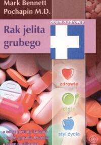 Rak jelita grubego - Mark Bennett Pochapin