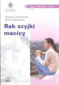 Rak szyjki macicy - Zbigniew Wronkowski, Szymon Brużewicz
