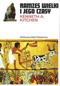 Ramzes Wielki i jego czasy - Kenneth A. Kitchen