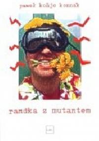 randka z mutantem - Paweł Konnak