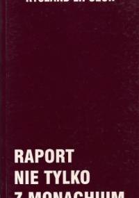 Raport nie tylko z Monachium - Ryszard Lipczuk