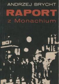 Raport z Monachium - Andrzej Brycht